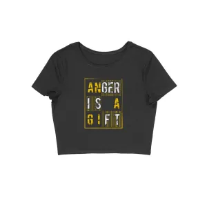 Anger Is A Gift Crop Top - CT00020