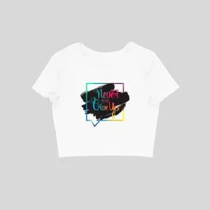 Never GiveUp Crop Top - CT00005